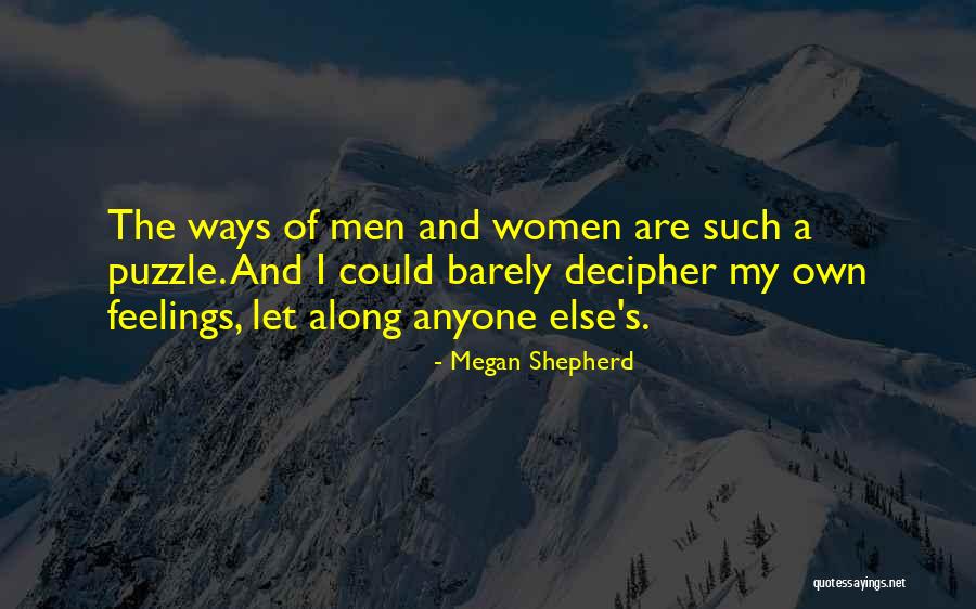Outazgui Zahira Quotes By Megan Shepherd Outazgui Zahira Quotes By Megan Shepherd