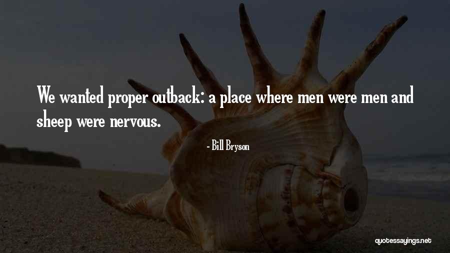 Outback Quotes By Bill Bryson Outback Quotes By Bill Bryson