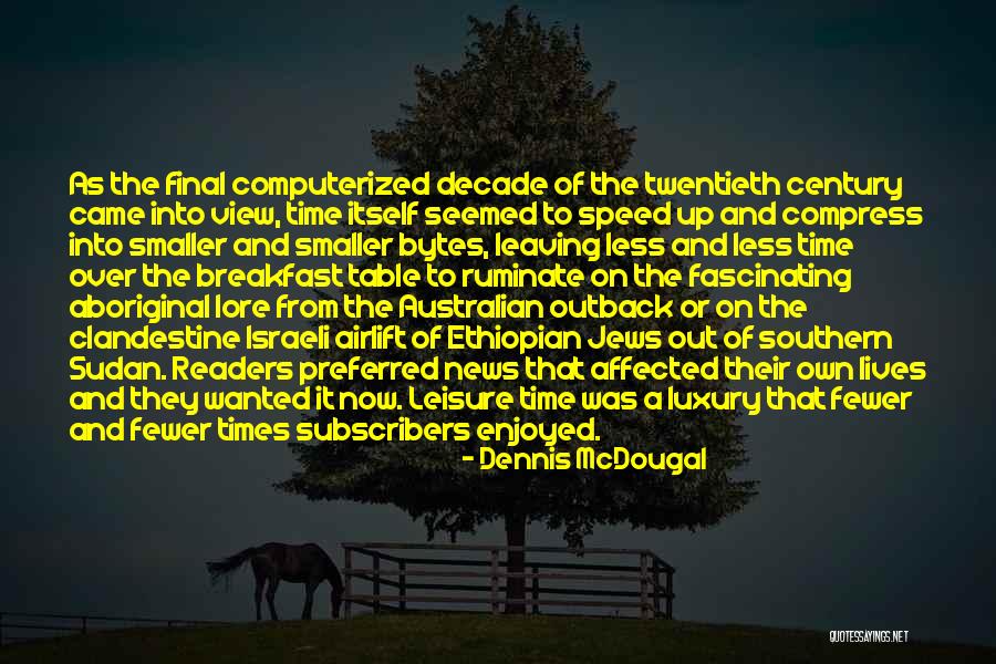Outback Quotes By Dennis McDougal Outback Quotes By Dennis McDougal