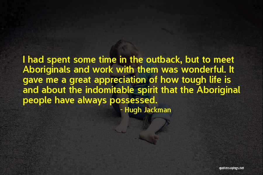 Outback Quotes By Hugh Jackman Outback Quotes By Hugh Jackman
