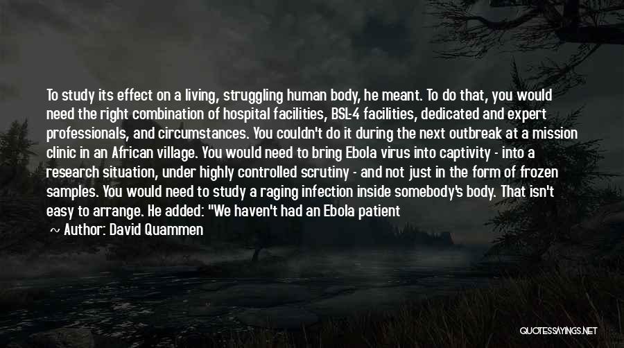 Outbreak Quotes By David Quammen