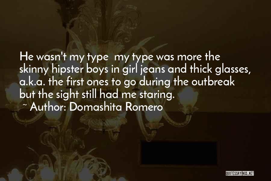 Outbreak Quotes By Domashita Romero