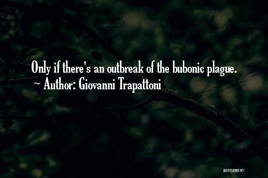 Outbreak Quotes By Giovanni Trapattoni