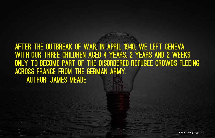 Outbreak Quotes By James Meade