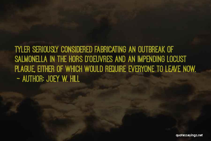 Outbreak Quotes By Joey W. Hill