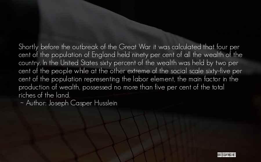 Outbreak Quotes By Joseph Casper Husslein