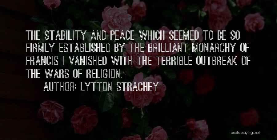 Outbreak Quotes By Lytton Strachey