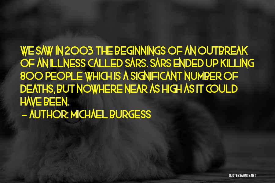 Outbreak Quotes By Michael Burgess