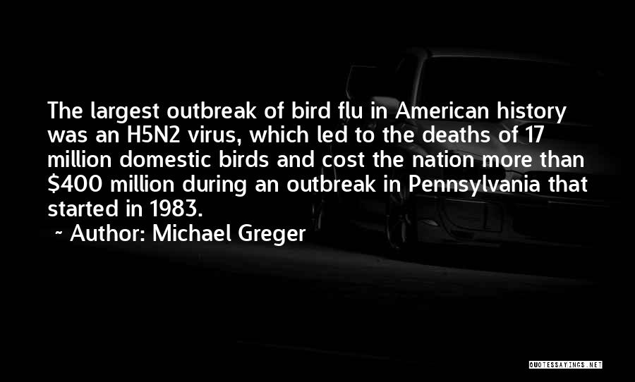 Outbreak Quotes By Michael Greger