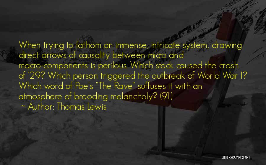 Outbreak Quotes By Thomas Lewis