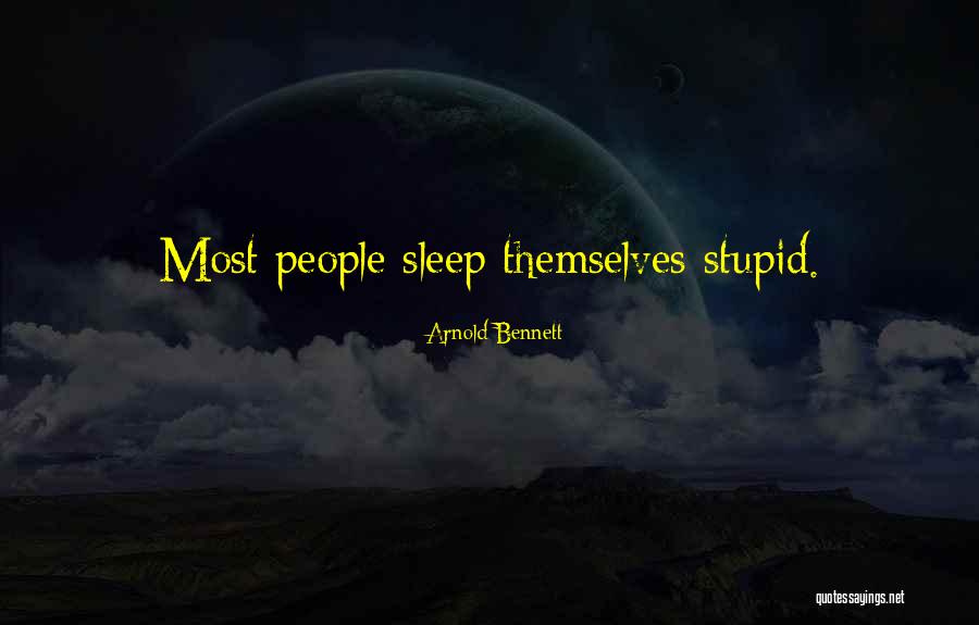 Outbreath Quotes By Arnold Bennett