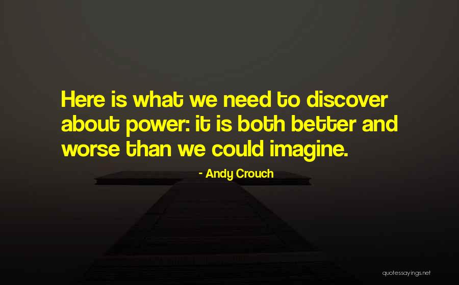 Outbuilding Doors Quotes By Andy Crouch Outbuilding Doors Quotes By Andy Crouch