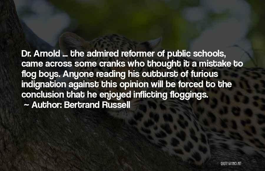 Outburst Quotes By Bertrand Russell