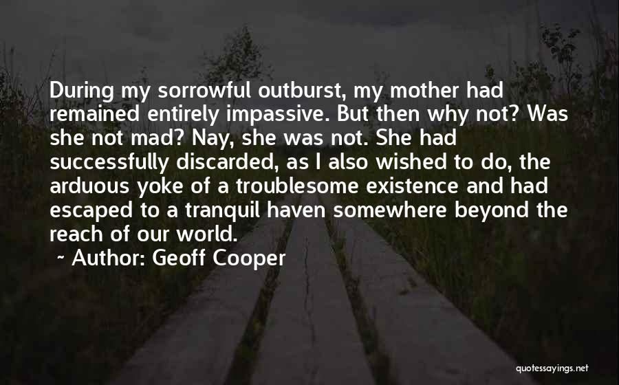 Outburst Quotes By Geoff Cooper