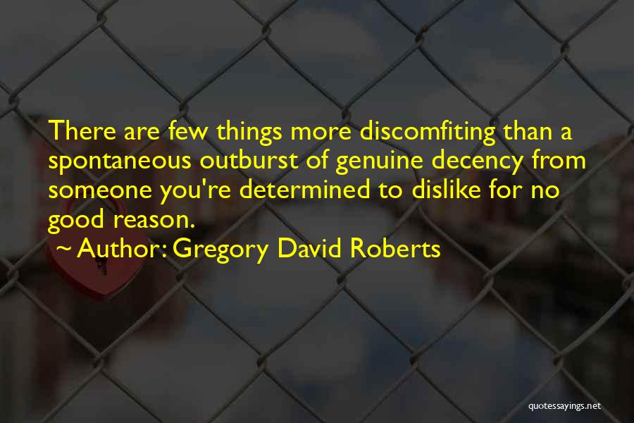 Outburst Quotes By Gregory David Roberts