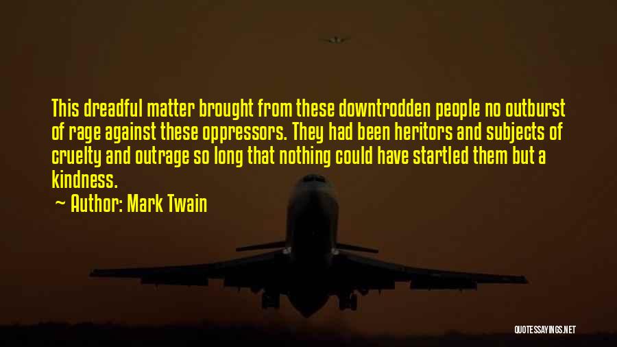 Outburst Quotes By Mark Twain