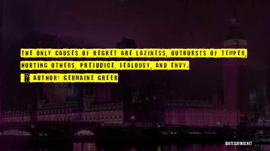 Outbursts Quotes By Germaine Greer