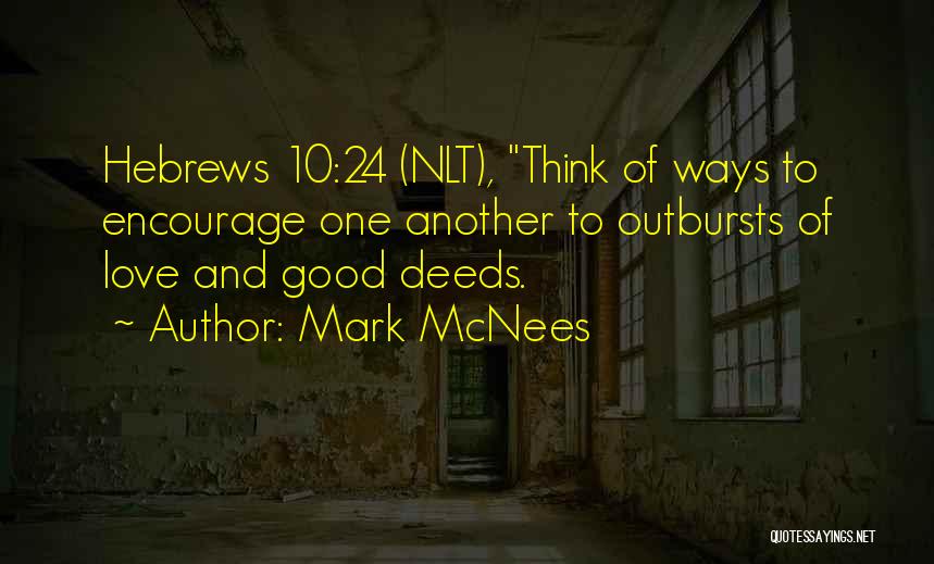 Outbursts Quotes By Mark McNees