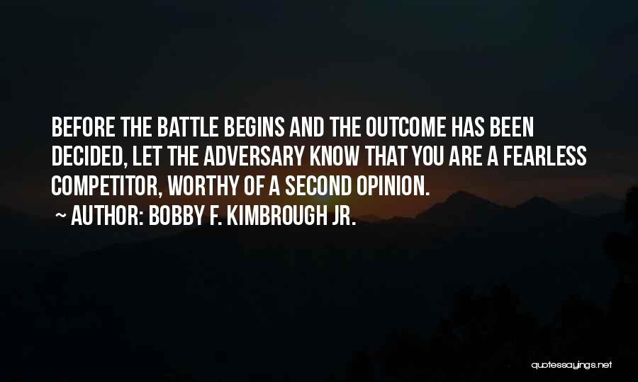 Outcome Quotes By Bobby F. Kimbrough Jr.