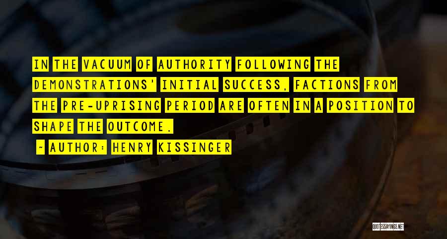 Outcome Quotes By Henry Kissinger