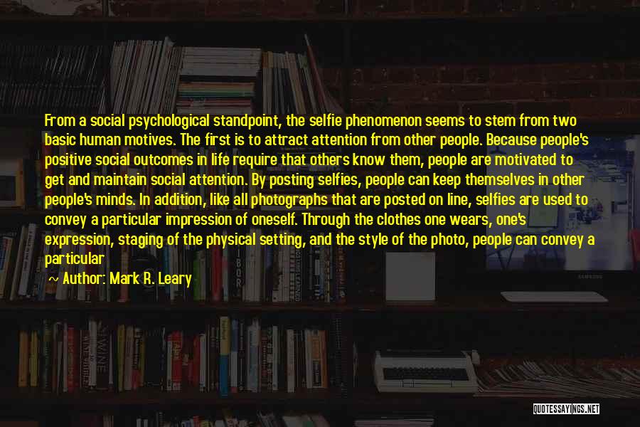Outcomes In Life Quotes By Mark R. Leary