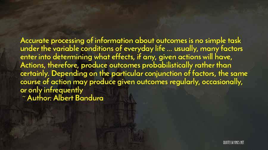 Outcomes Quotes By Albert Bandura