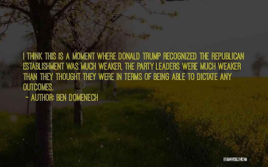 Outcomes Quotes By Ben Domenech