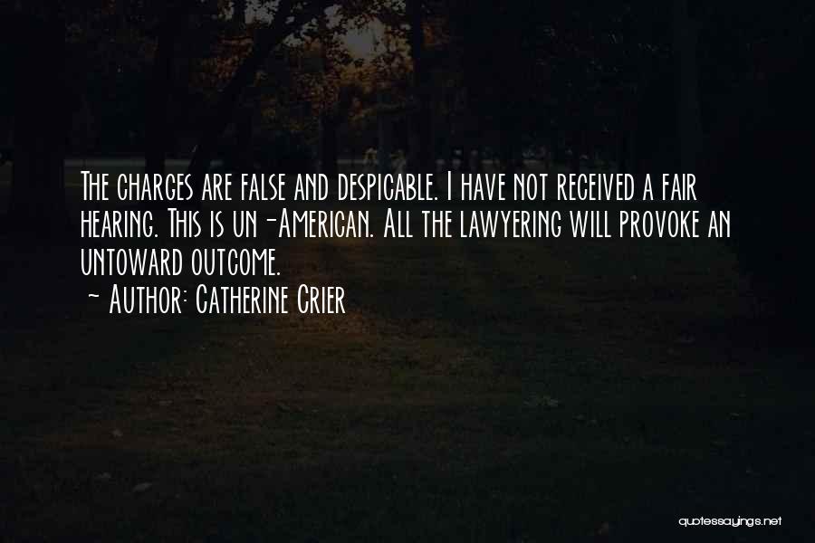 Outcomes Quotes By Catherine Crier