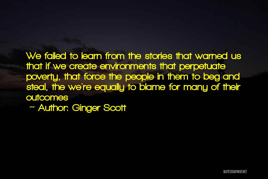 Outcomes Quotes By Ginger Scott