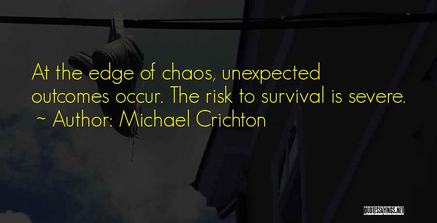 Outcomes Quotes By Michael Crichton