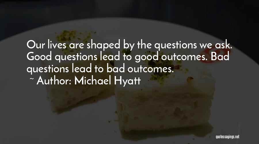 Outcomes Quotes By Michael Hyatt