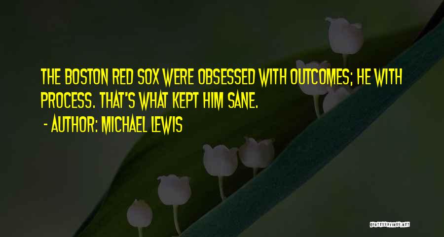 Outcomes Quotes By Michael Lewis