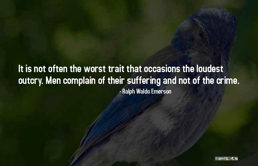Outcry Quotes By Ralph Waldo Emerson Outcry Quotes By Ralph Waldo Emerson