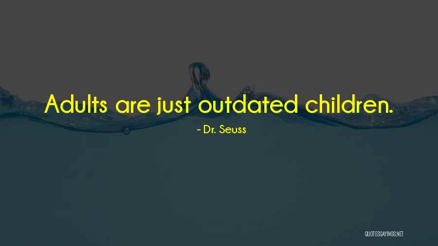 Outdated Quotes By Dr. Seuss Outdated Quotes By Dr. Seuss
