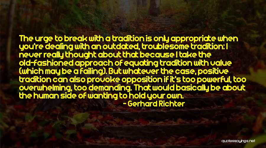 Outdated Quotes By Gerhard Richter Outdated Quotes By Gerhard Richter