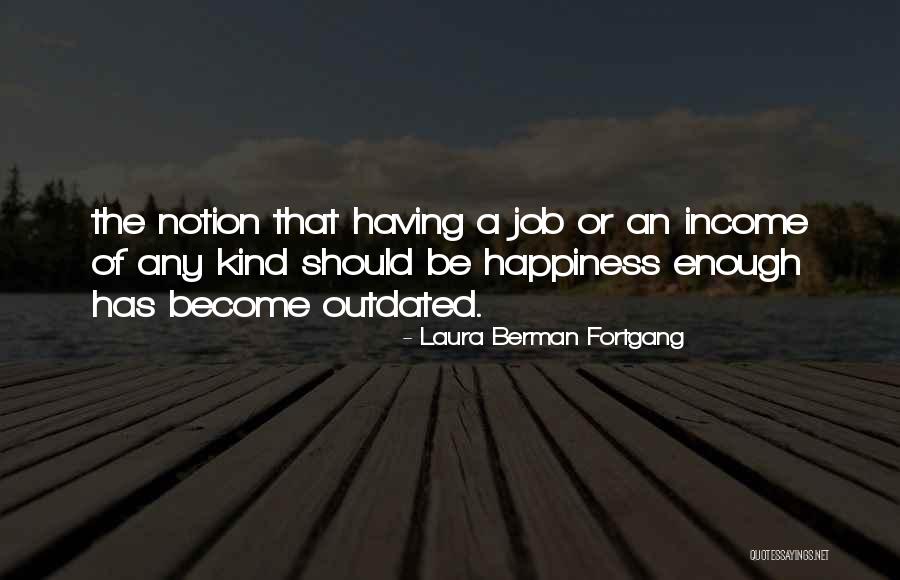 Outdated Quotes By Laura Berman Fortgang Outdated Quotes By Laura Berman Fortgang