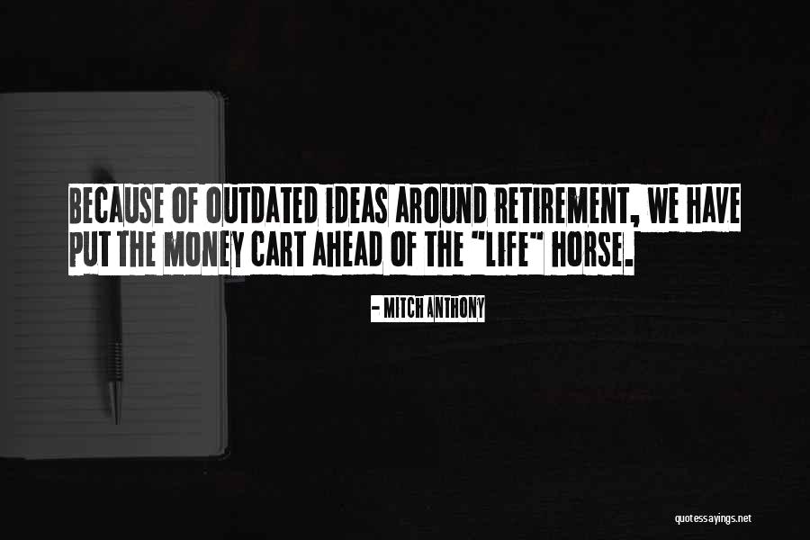 Outdated Quotes By Mitch Anthony Outdated Quotes By Mitch Anthony
