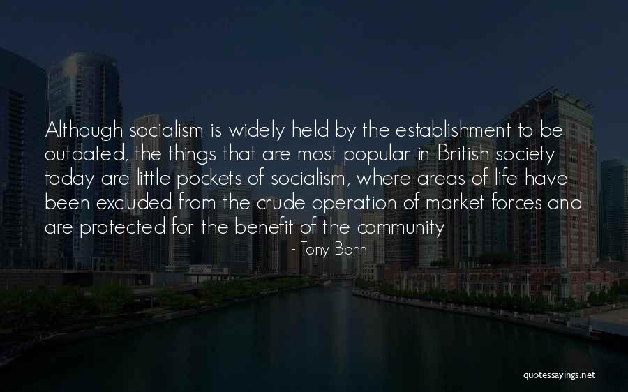 Outdated Things Quotes By Tony Benn Outdated Things Quotes By Tony Benn