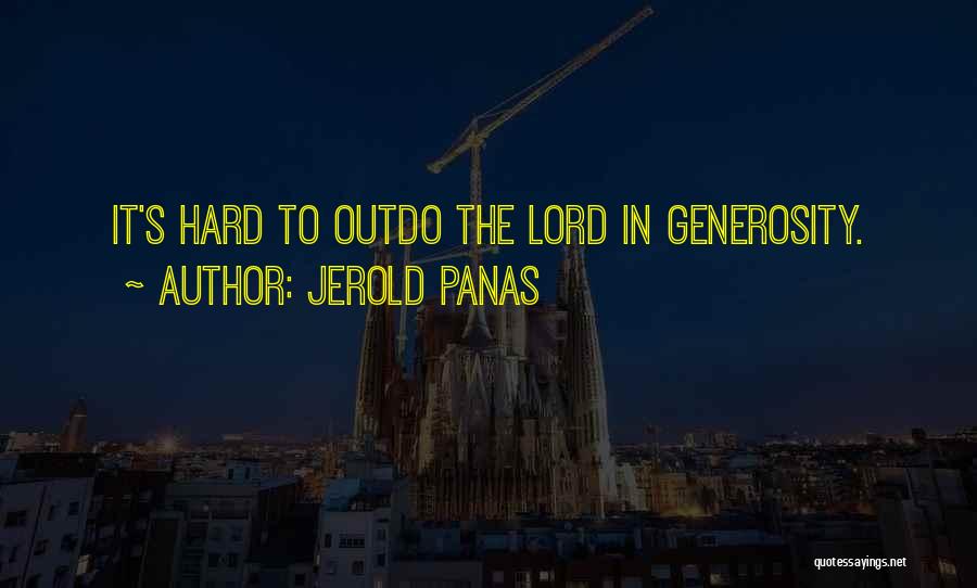 Outdo Yourself Quotes By Jerold Panas