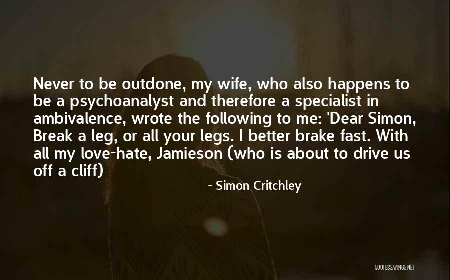 Outdone Quotes By Simon Critchley Outdone Quotes By Simon Critchley