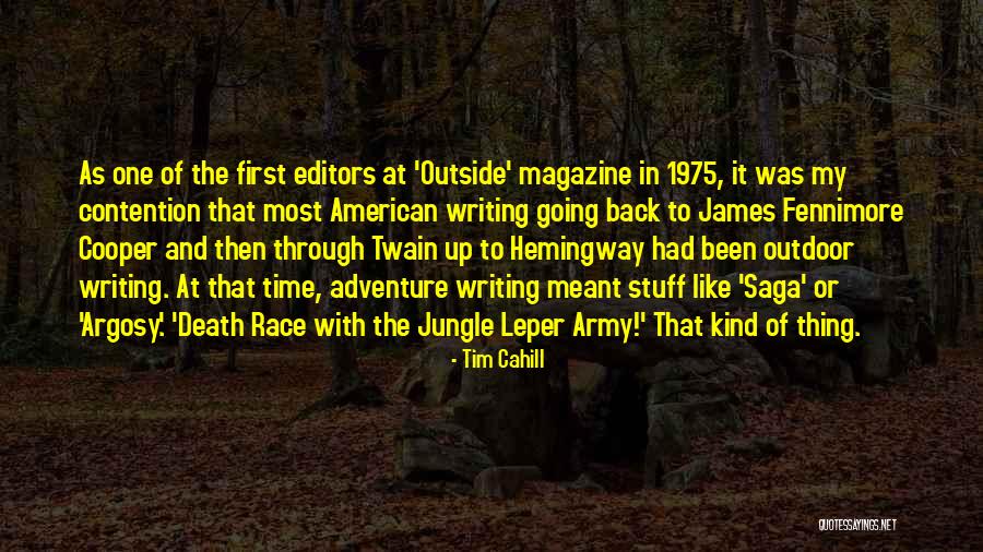 Outdoor Adventure Quotes By Tim Cahill Outdoor Adventure Quotes By Tim Cahill