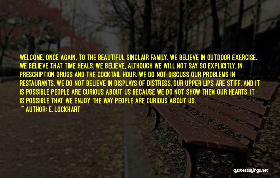 Outdoor Exercise Quotes By E. Lockhart