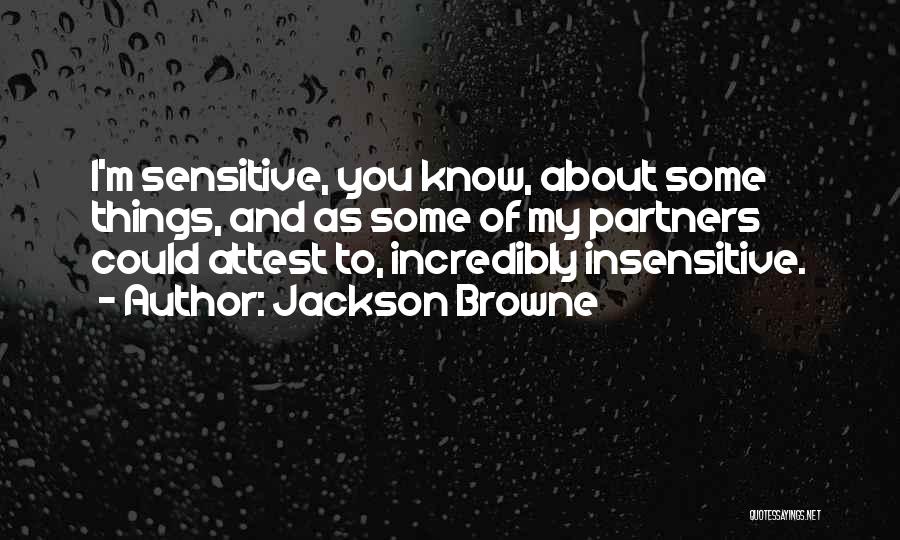 Outdoor Exploring Quotes By Jackson Browne