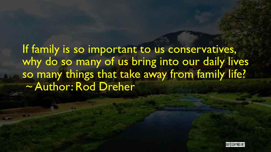 Outdoor Exploring Quotes By Rod Dreher