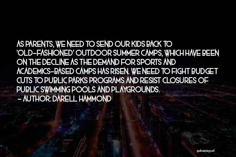 Outdoor Sports Quotes By Darell Hammond