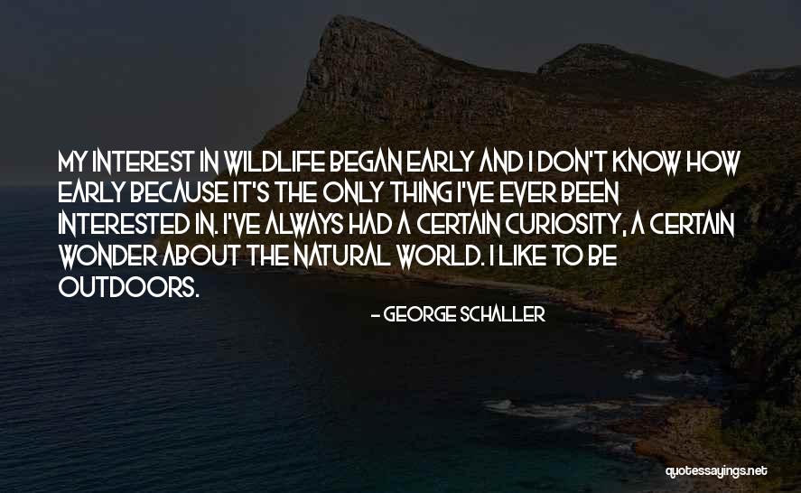 Outdoors And Nature Quotes By George Schaller Outdoors And Nature Quotes By George Schaller