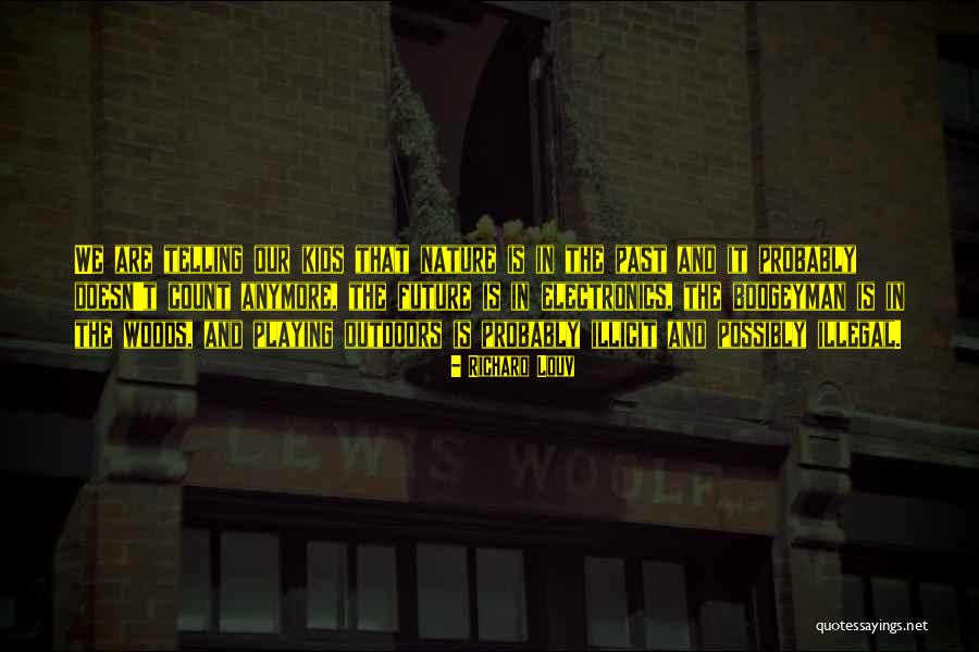 Outdoors And Nature Quotes By Richard Louv Outdoors And Nature Quotes By Richard Louv