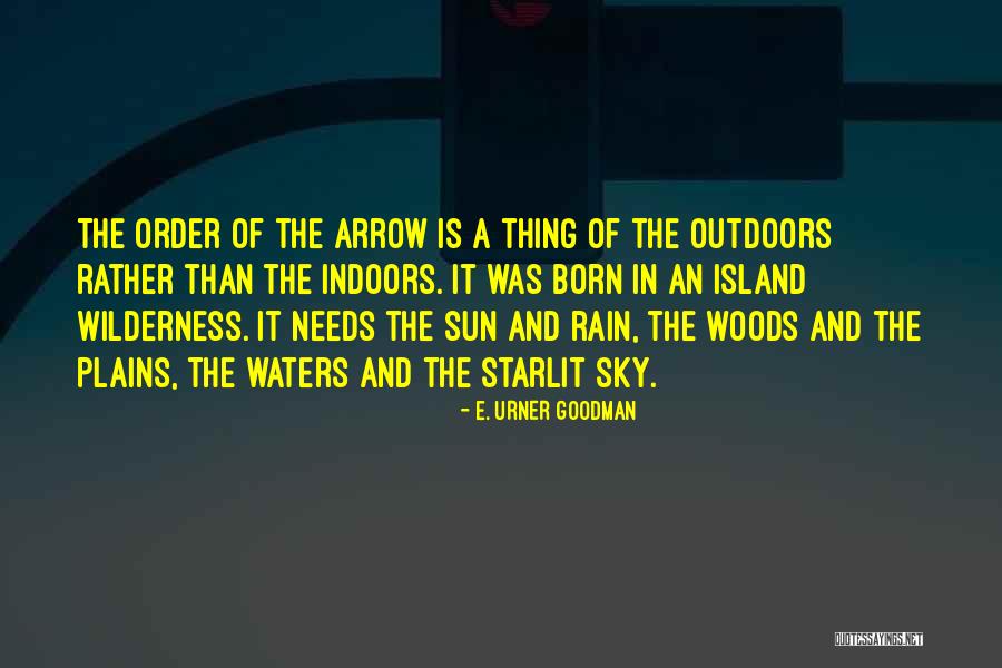 Outdoors Quotes By E. Urner Goodman