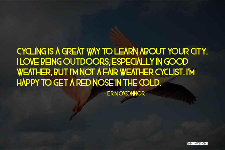 Outdoors Quotes By Erin O'Connor