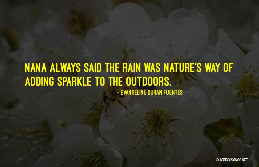 Outdoors Quotes By Evangeline Duran Fuentes